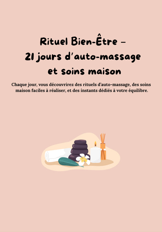 Rituel bien-être - 21 jours d’auto-massage & soin maison - Ebook